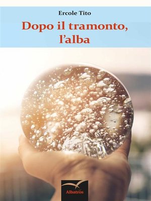 cover image of Dopo il tramonto, l'alba